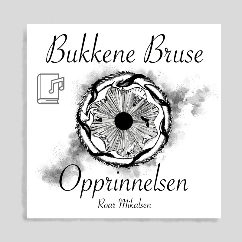 Bukkene Bruse - Opprinnelsen - Lydbok