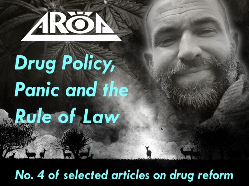 Drug Policy Panic and the Rule of Law - Mikalsen - AROD